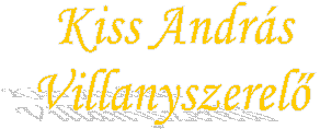 Kiss Andrs
Villanyszerel